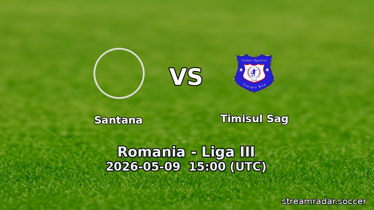 Santana vs Timisul Sag