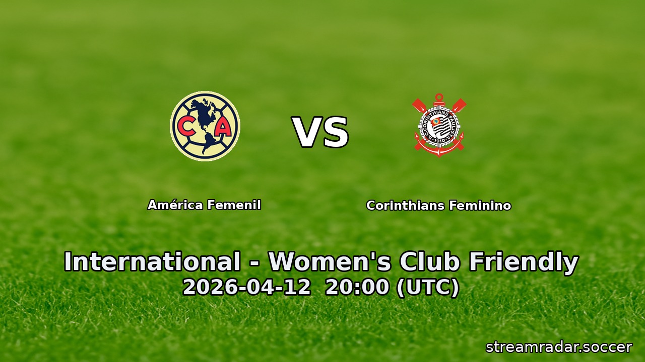 América Femenil vs Corinthians Feminino
