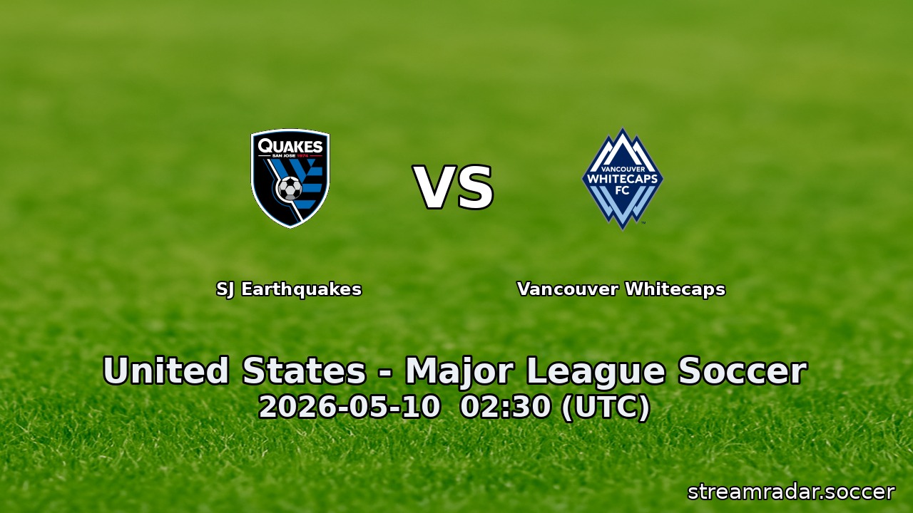 SJ Earthquakes vs Vancouver Whitecaps