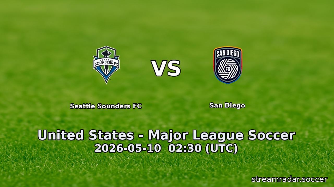 Seattle Sounders FC vs San Diego