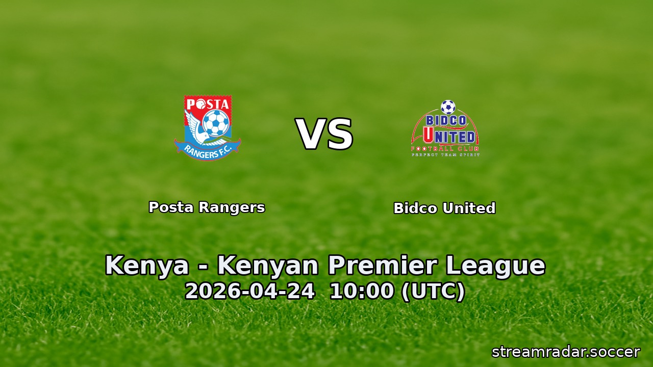 Posta Rangers vs Bidco United