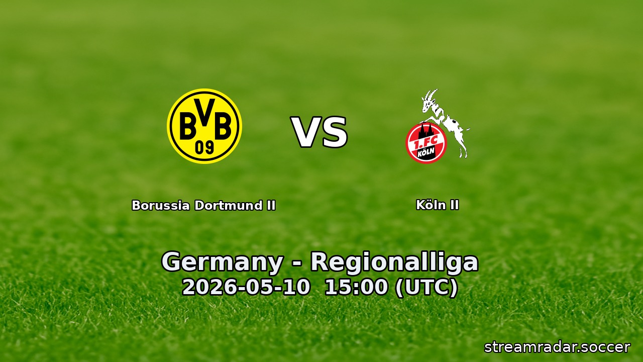 Borussia Dortmund II vs Köln II