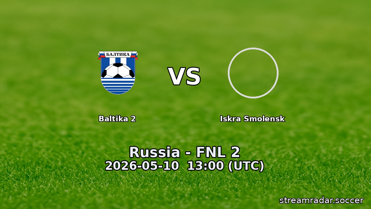 Baltika 2 vs Iskra Smolensk