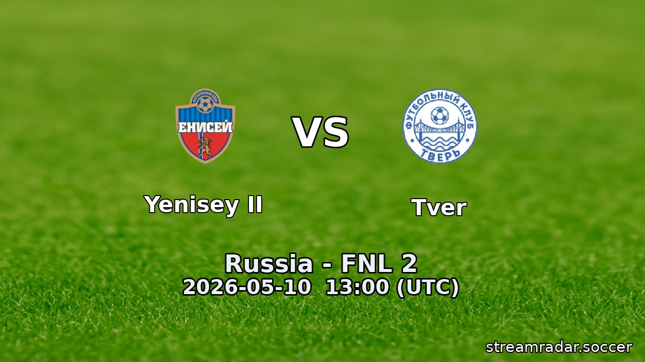 Yenisey II vs Tver