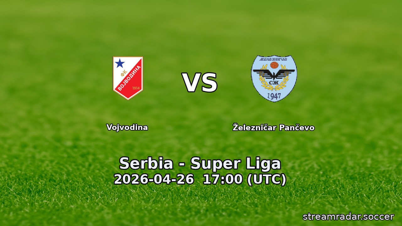 Vojvodina vs Železničar Pančevo