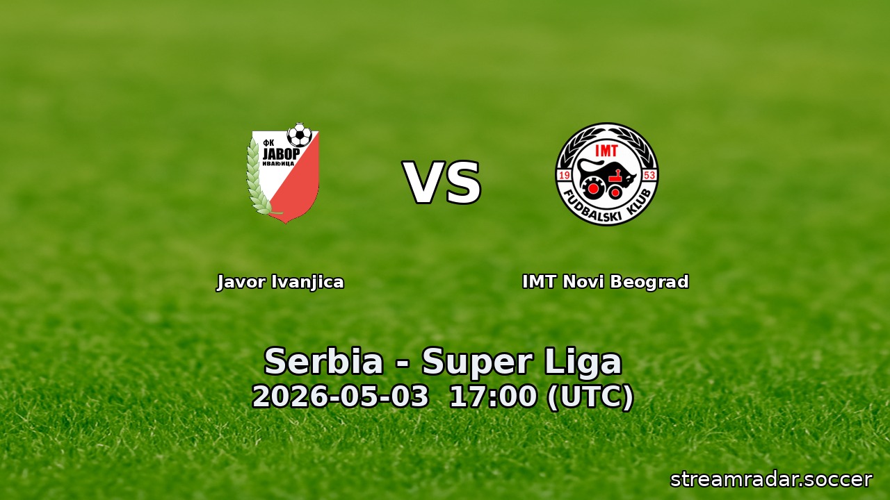 Javor Ivanjica vs IMT Novi Beograd