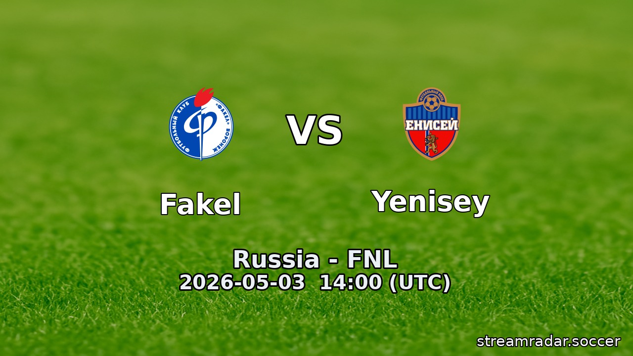 Fakel vs Yenisey