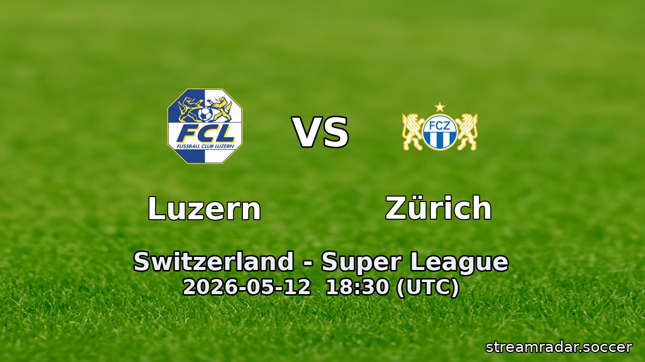 Luzern vs Zürich