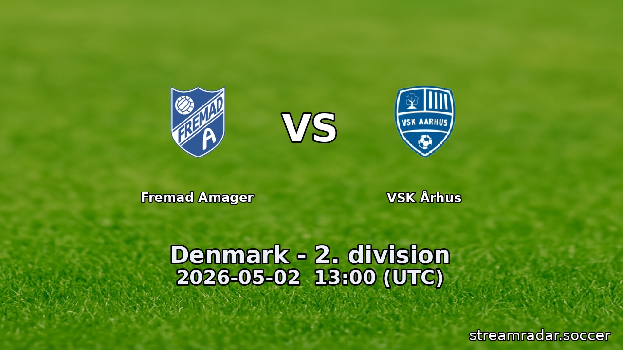 Fremad Amager vs VSK Århus