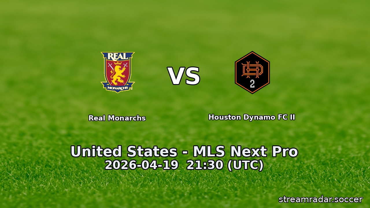 Real Monarchs vs Houston Dynamo FC II
