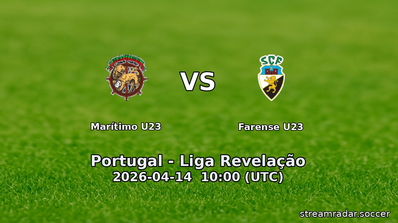 Marítimo U23 vs Farense U23