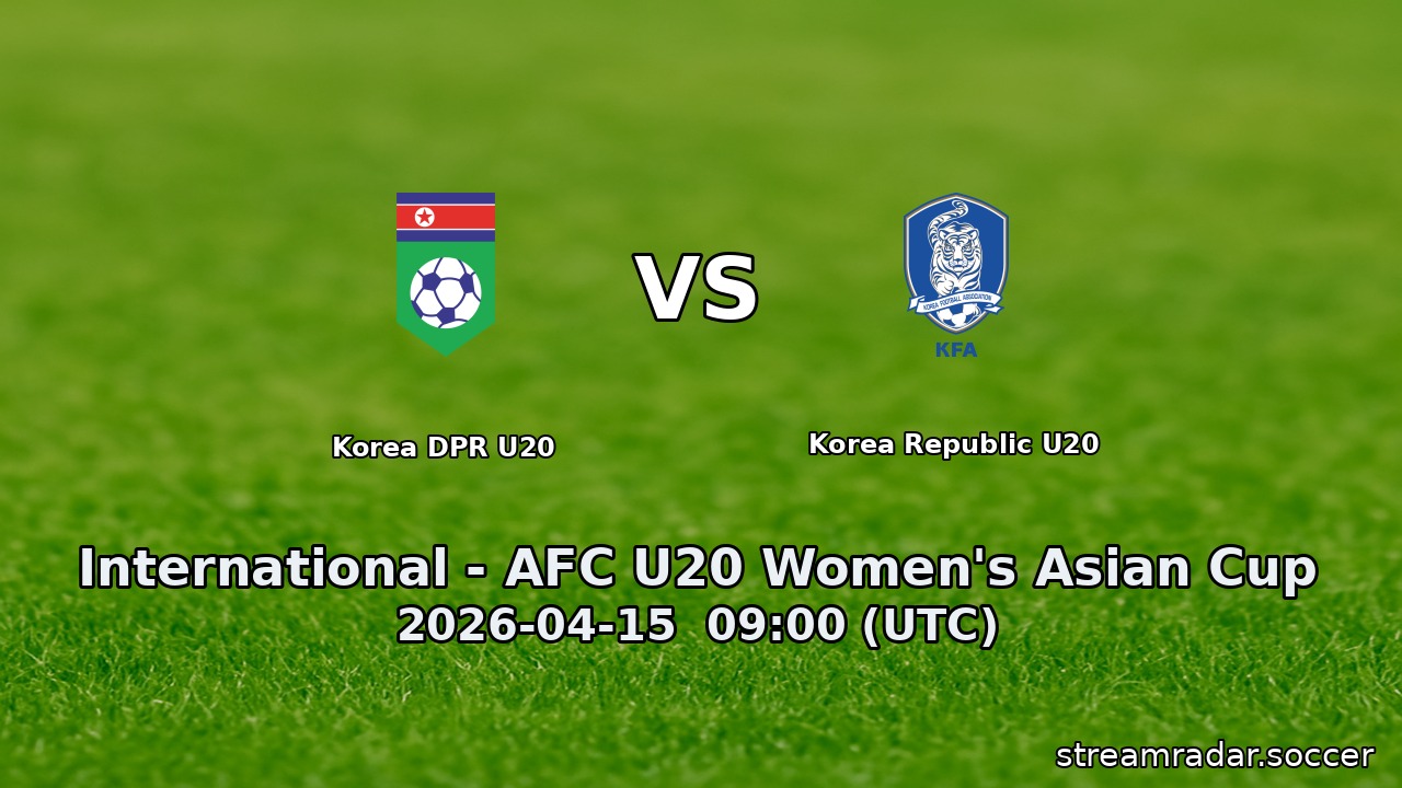 Korea DPR U20 vs Korea Republic U20