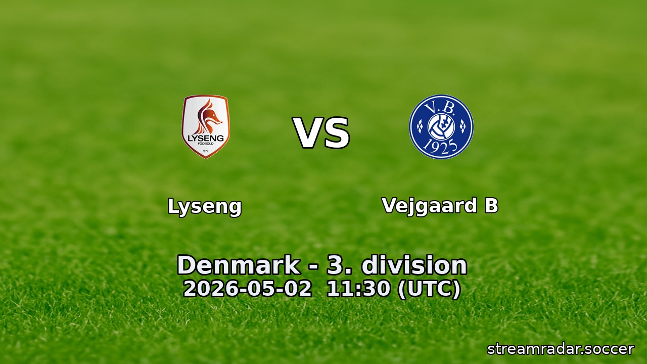 Lyseng vs Vejgaard B