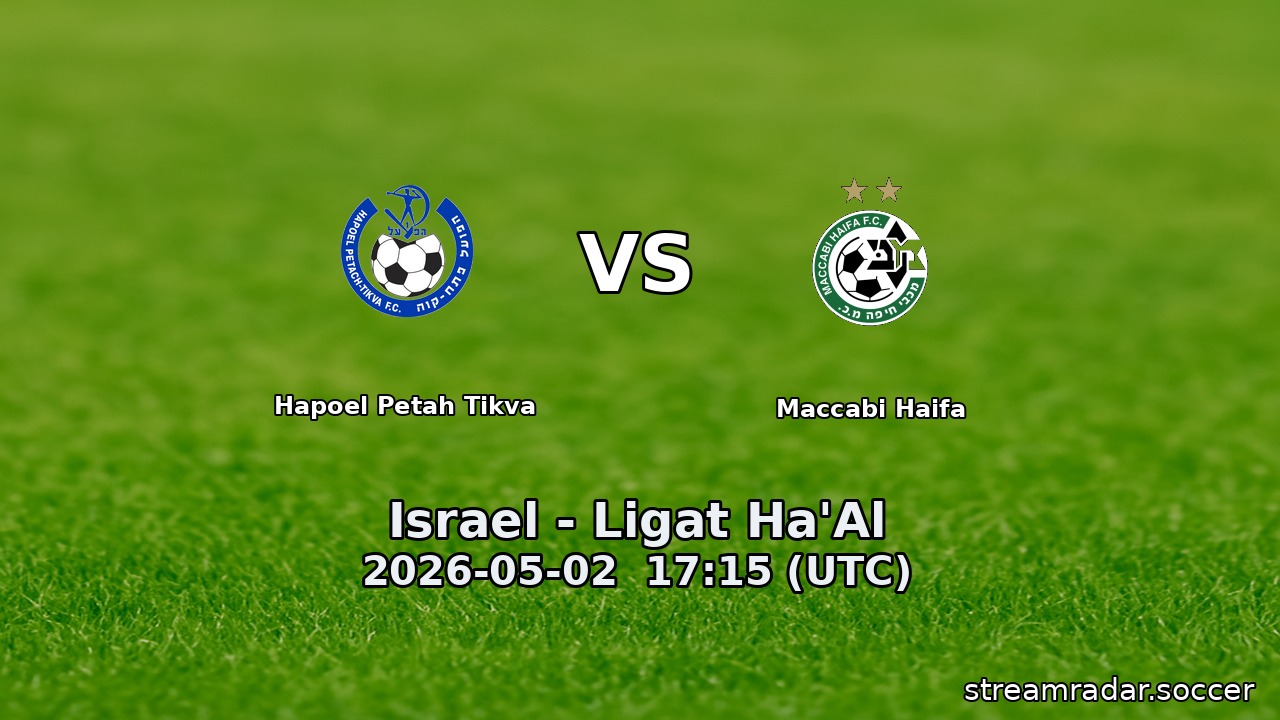 Hapoel Petah Tikva vs Maccabi Haifa