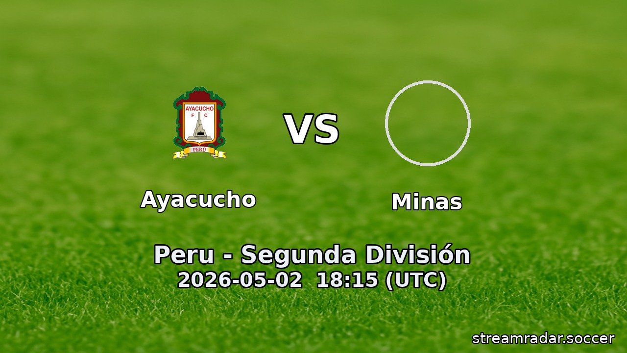 Ayacucho vs Minas