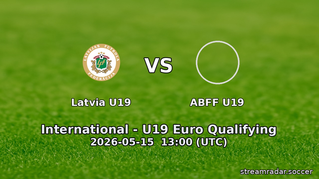 Latvia U19 vs ABFF U19