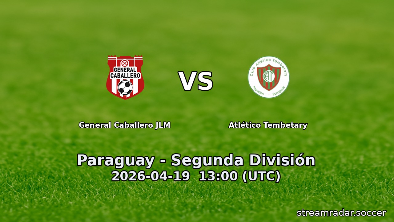 General Caballero JLM vs Atlético Tembetary