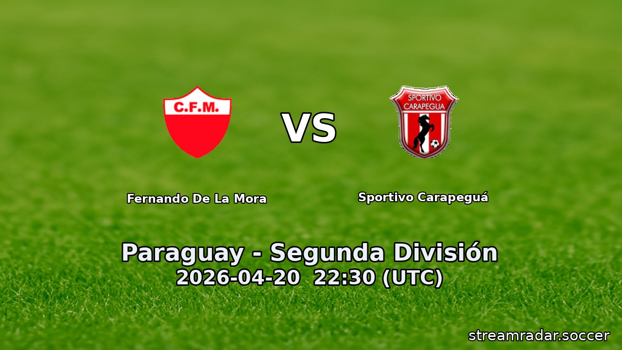 Fernando De La Mora vs Sportivo Carapeguá