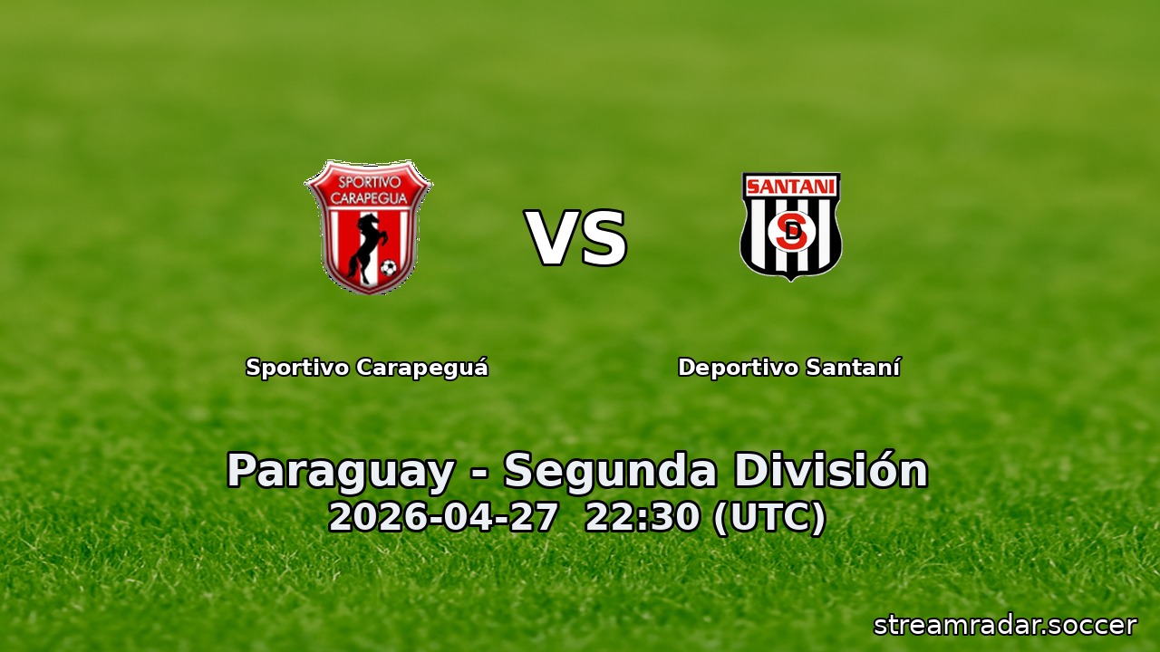 Sportivo Carapeguá vs Deportivo Santaní