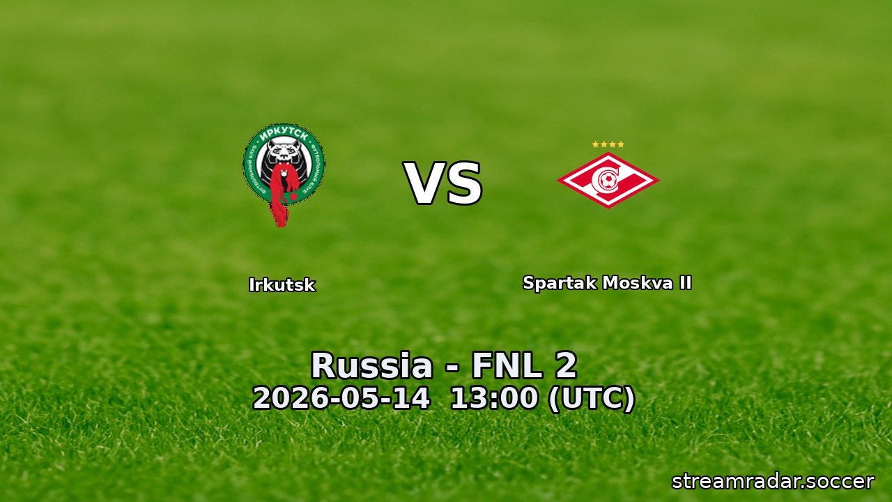 Irkutsk vs Spartak Moskva II