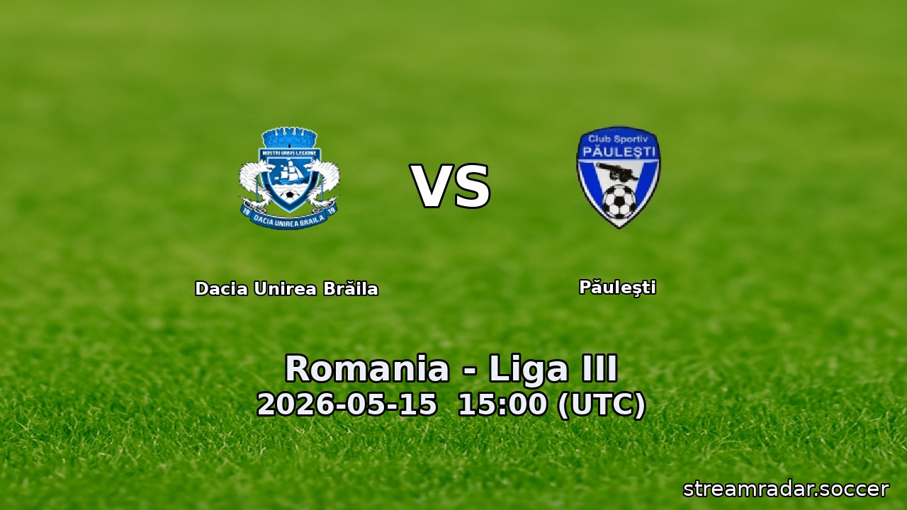 Dacia Unirea Brăila vs Păuleşti