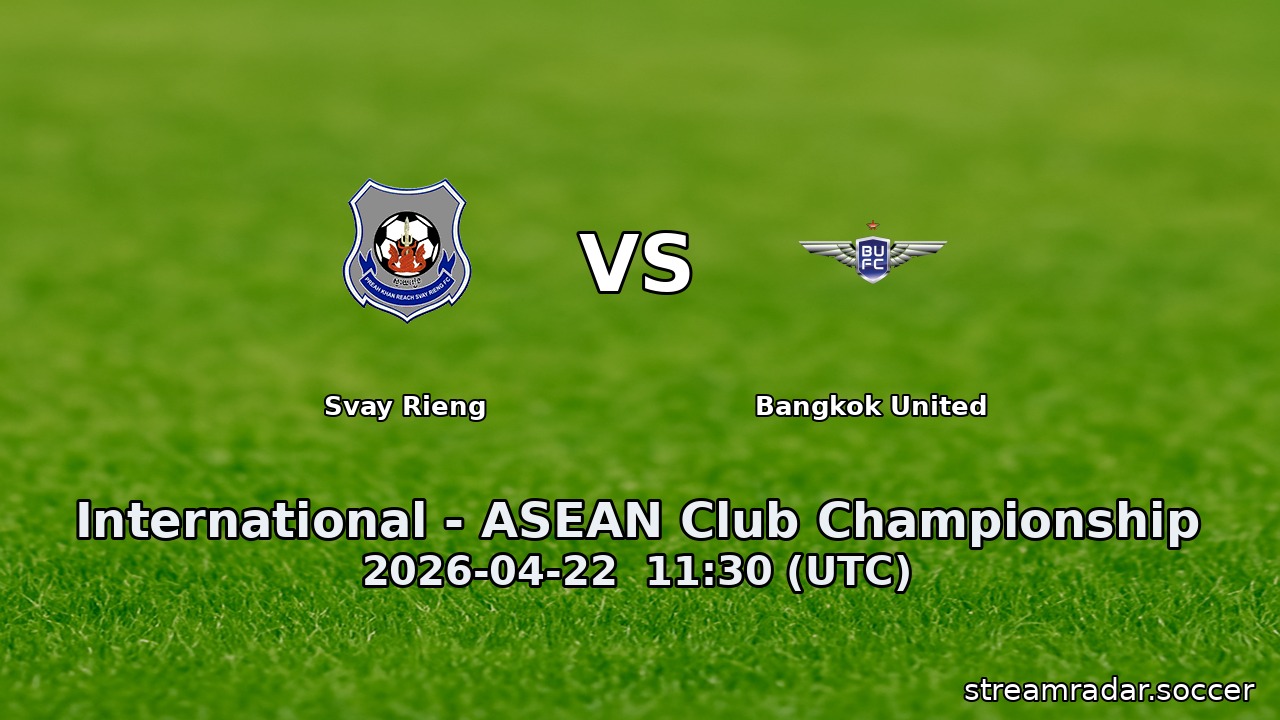 Svay Rieng vs Bangkok United