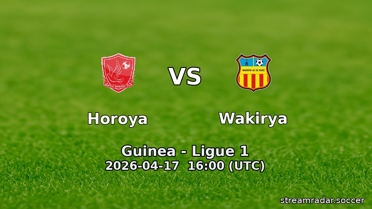 Horoya vs Wakirya