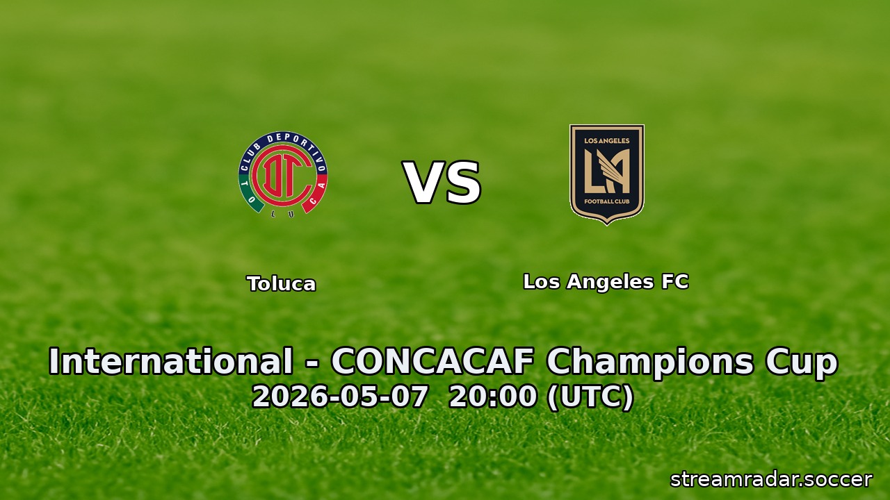 Toluca vs Los Angeles FC