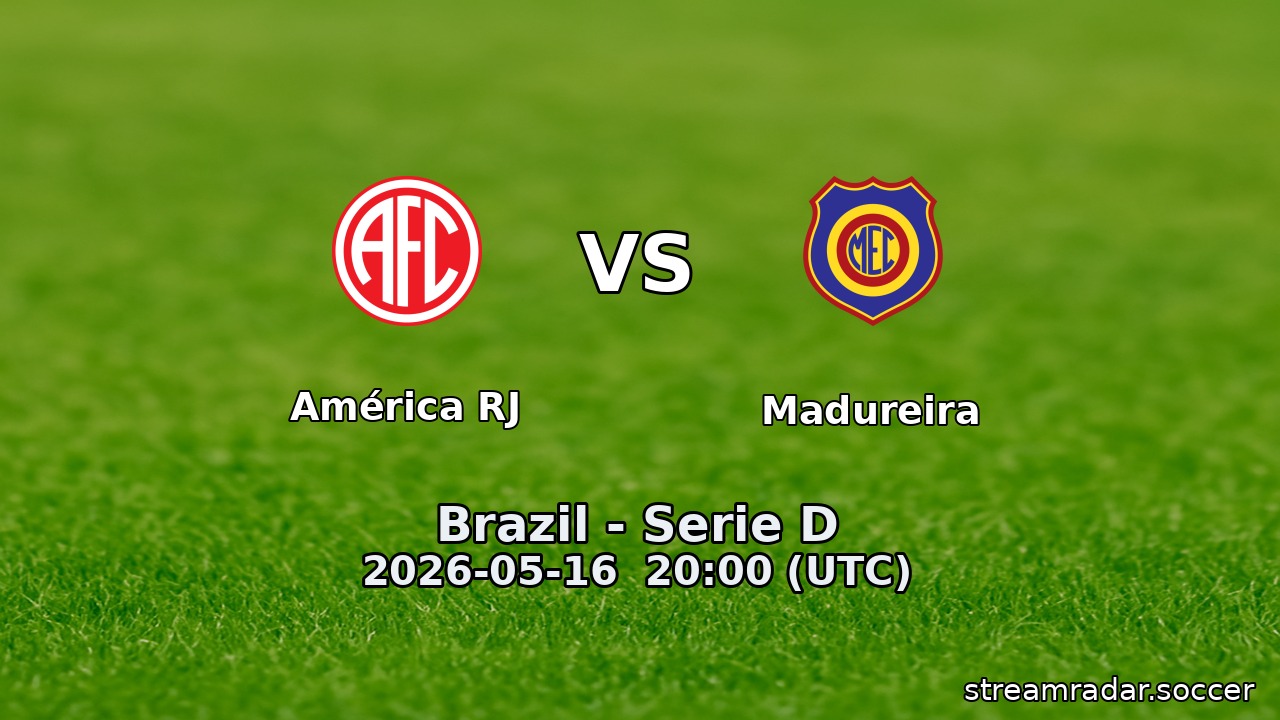 América RJ vs Madureira