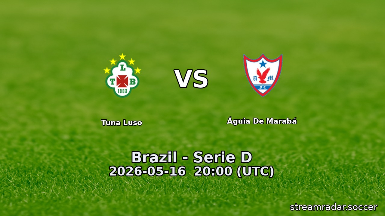 Tuna Luso vs Águia De Marabá