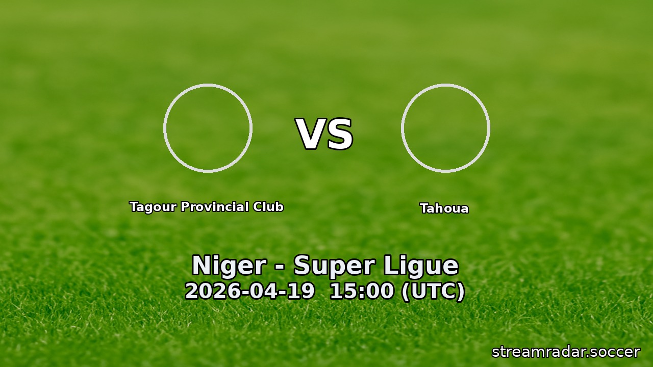 Tagour Provincial Club vs Tahoua