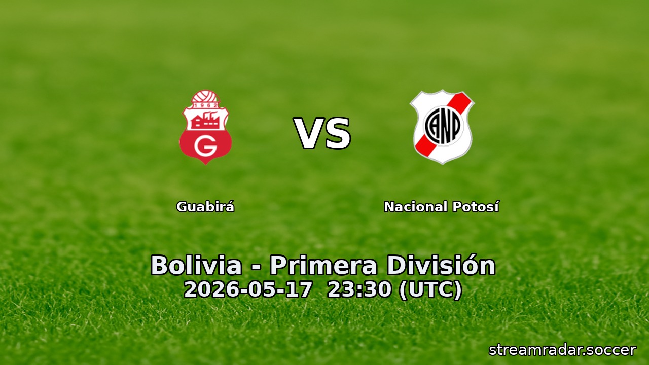 Guabirá vs Nacional Potosí