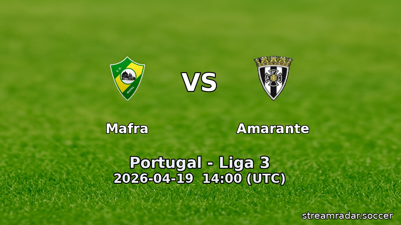 Mafra vs Amarante