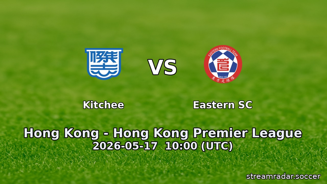 Kitchee vs Eastern SC