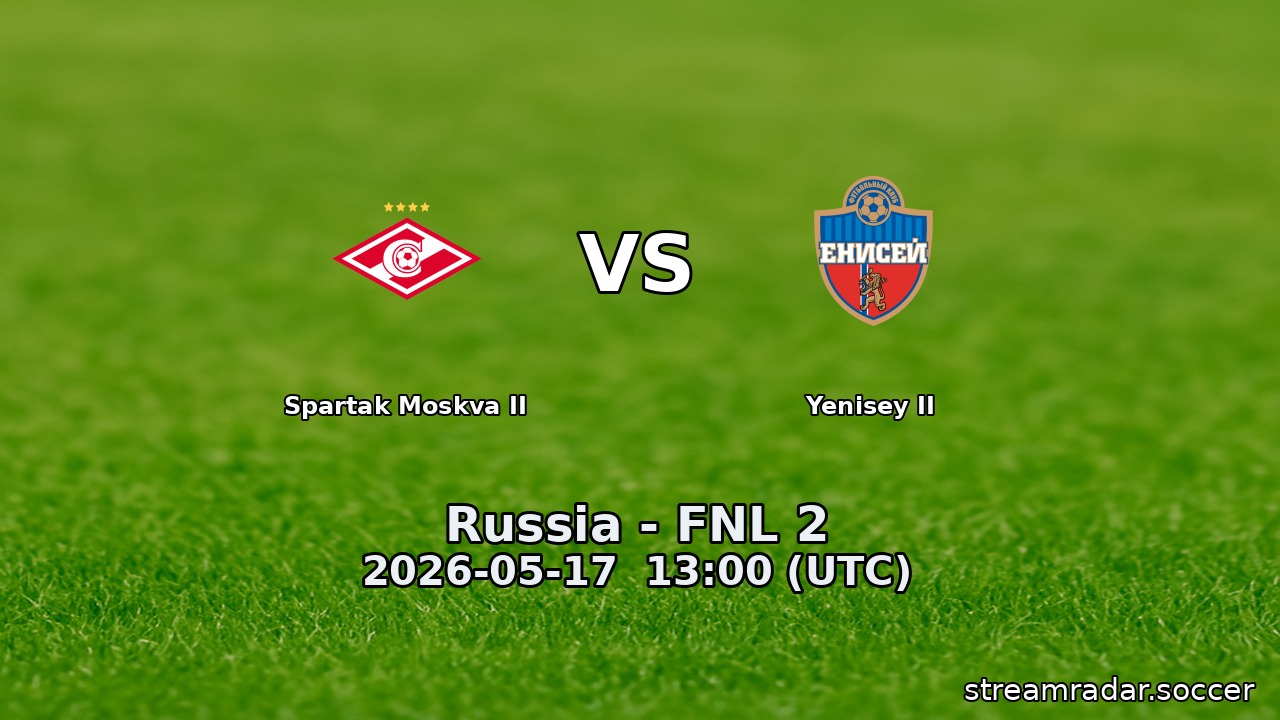 Spartak Moskva II vs Yenisey II