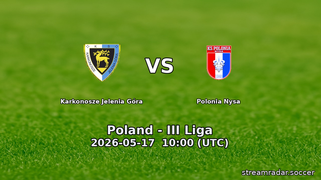 Karkonosze Jelenia Góra vs Polonia Nysa