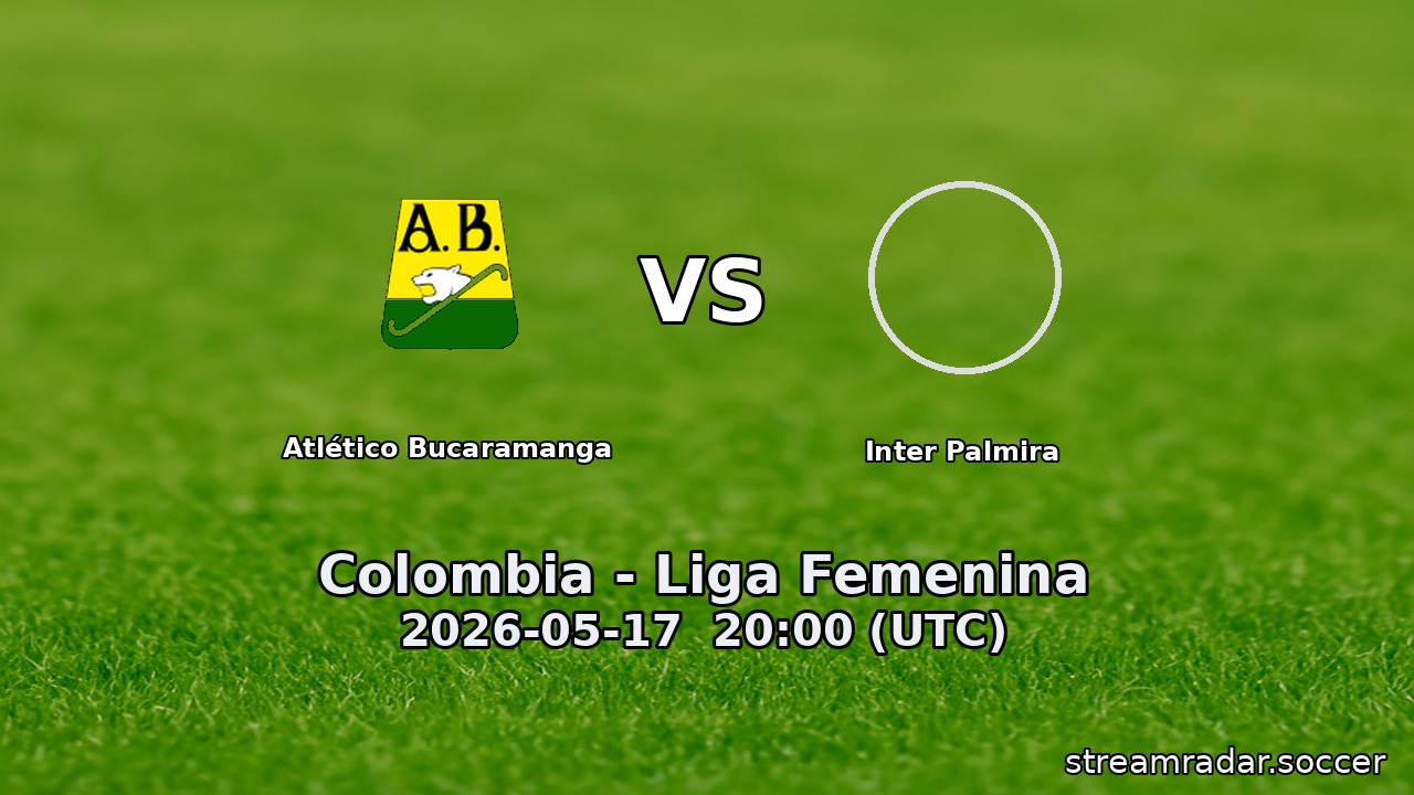 Atlético Bucaramanga vs Inter Palmira