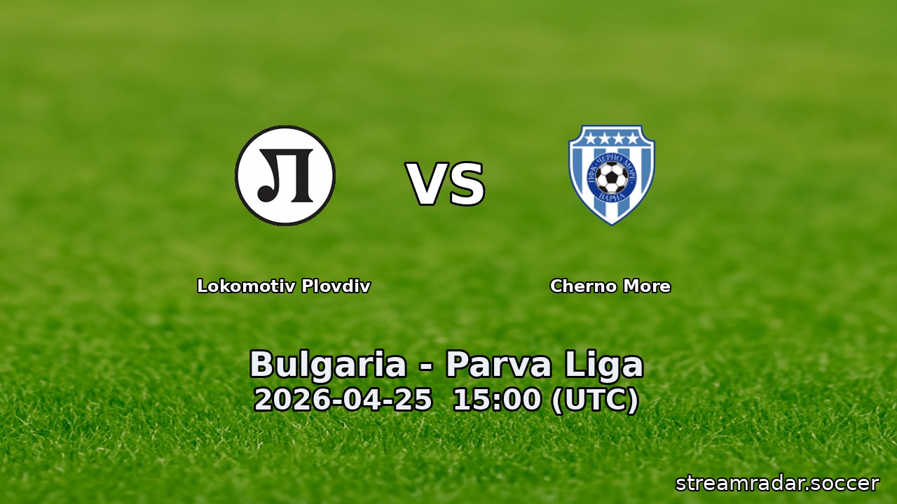 Lokomotiv Plovdiv vs Cherno More