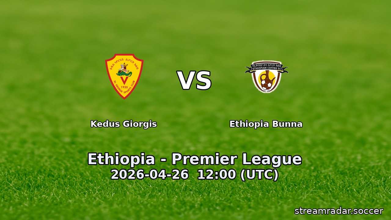 Kedus Giorgis vs Ethiopia Bunna