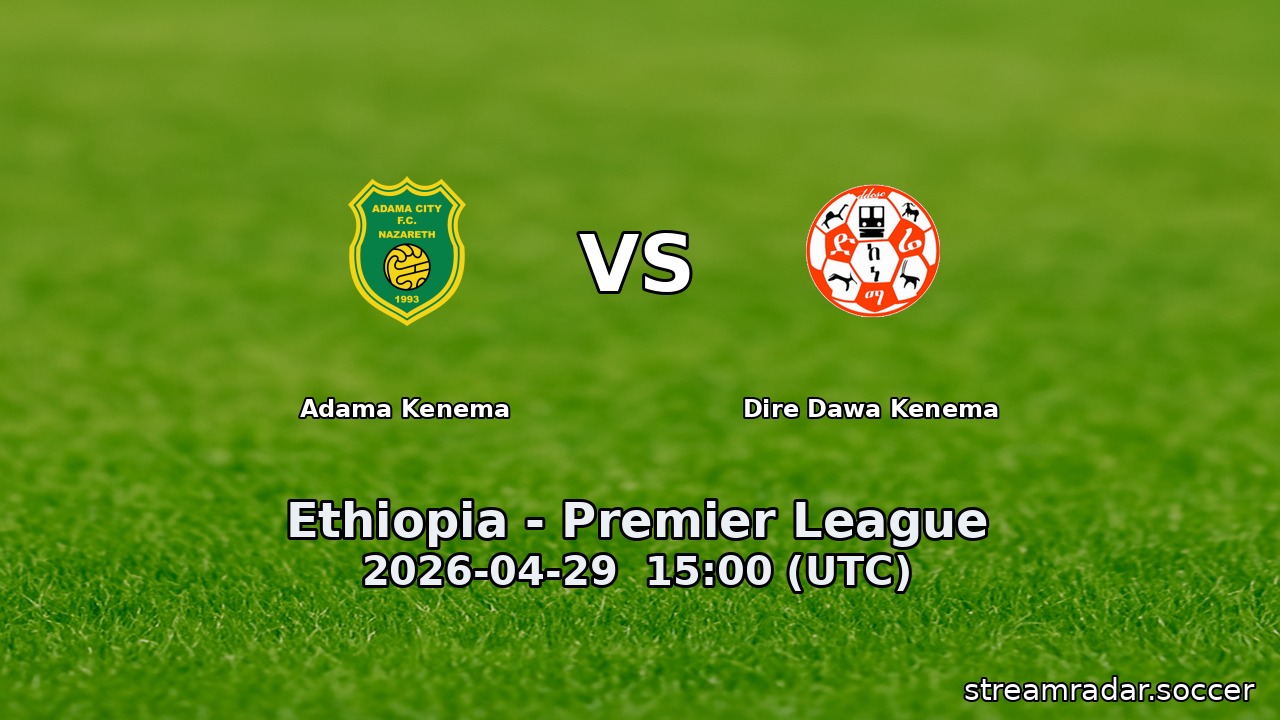 Adama Kenema vs Dire Dawa Kenema