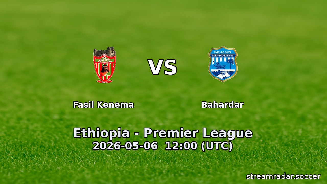 Fasil Kenema vs Bahardar
