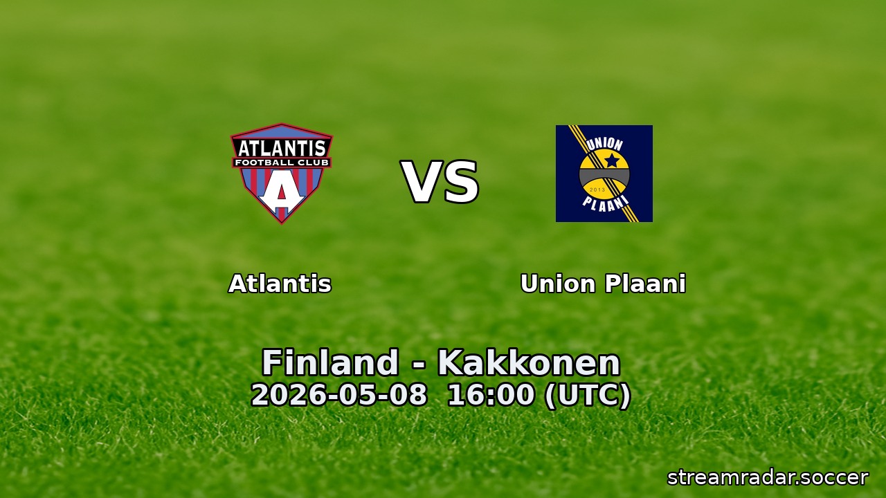 Atlantis vs Union Plaani