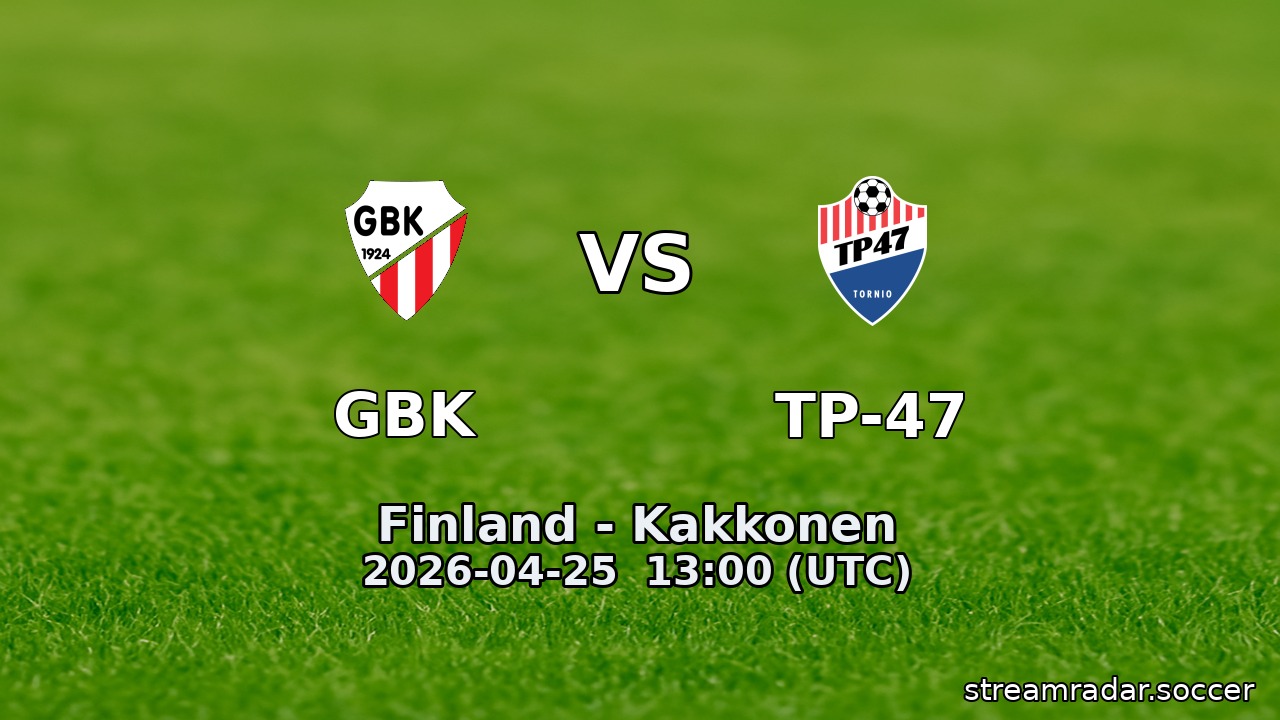 GBK vs TP-47