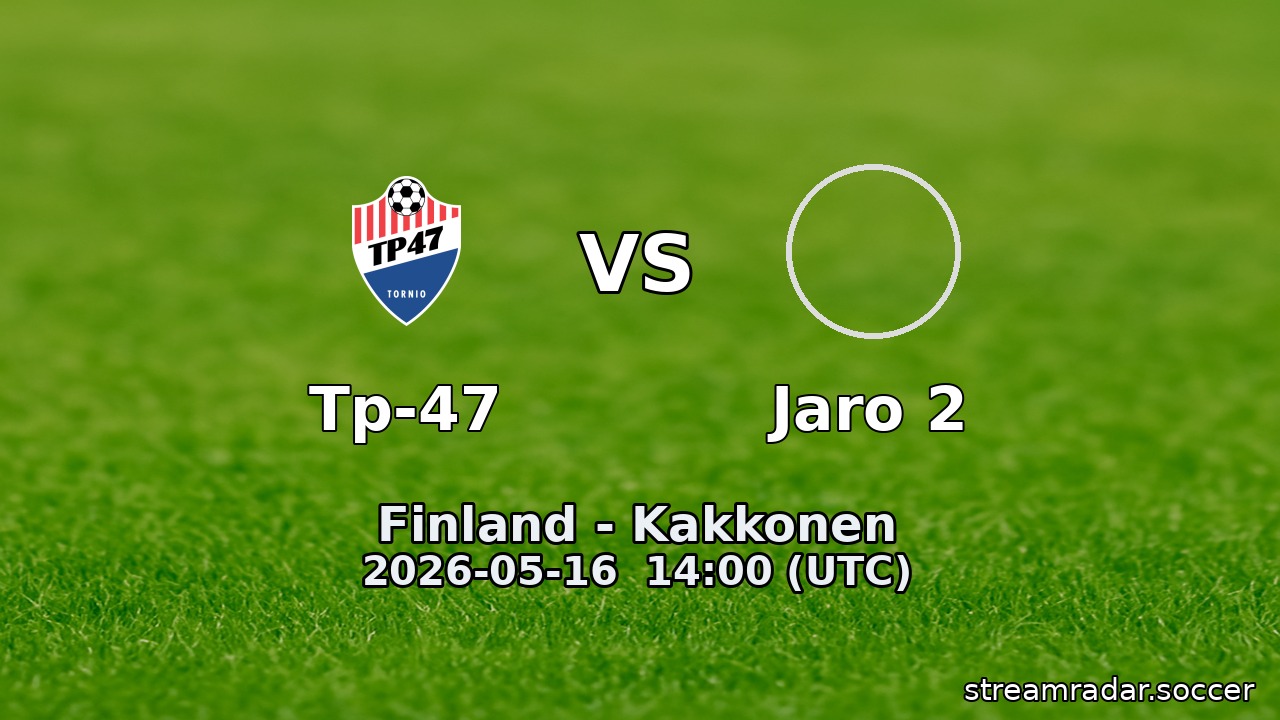 Tp-47 vs Jaro 2