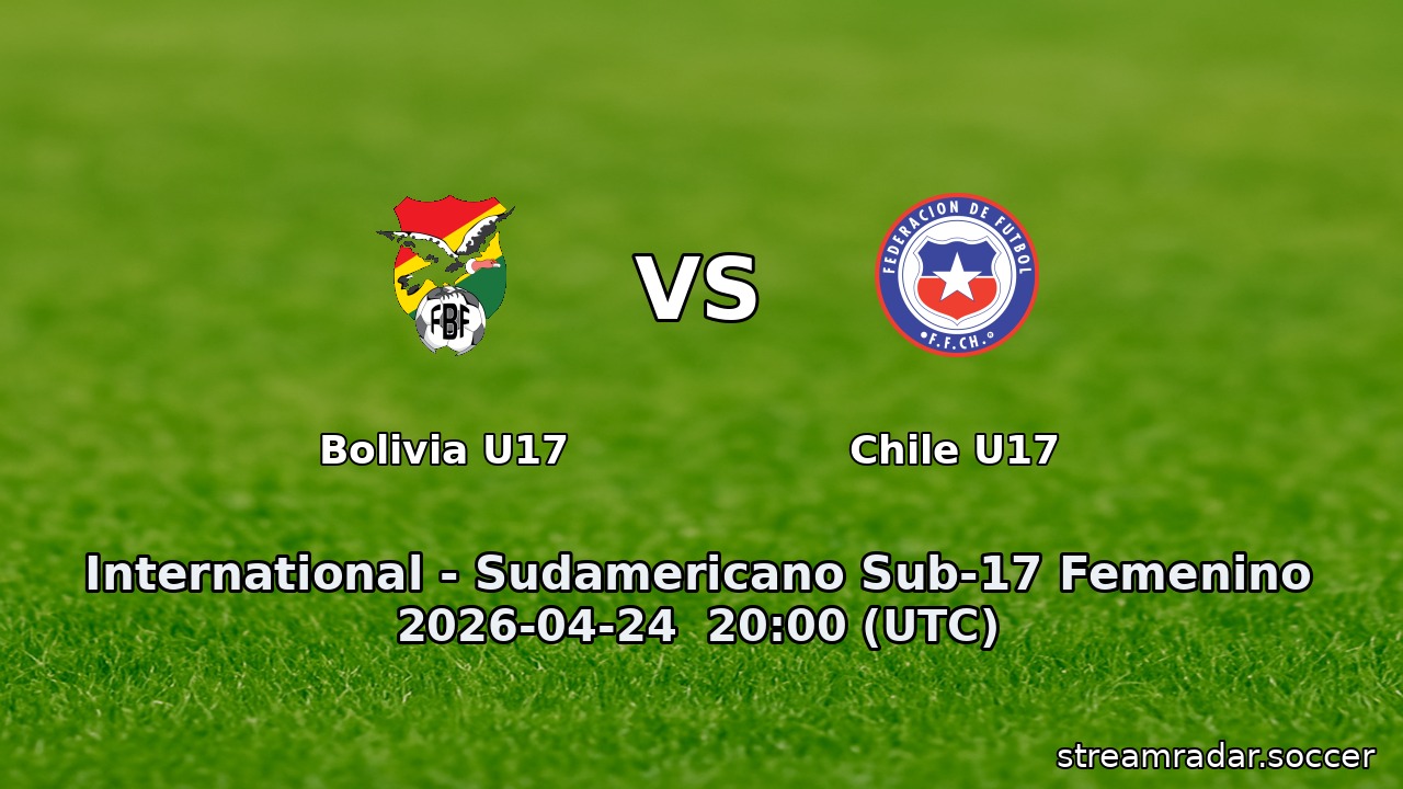Bolivia U17 vs Chile U17