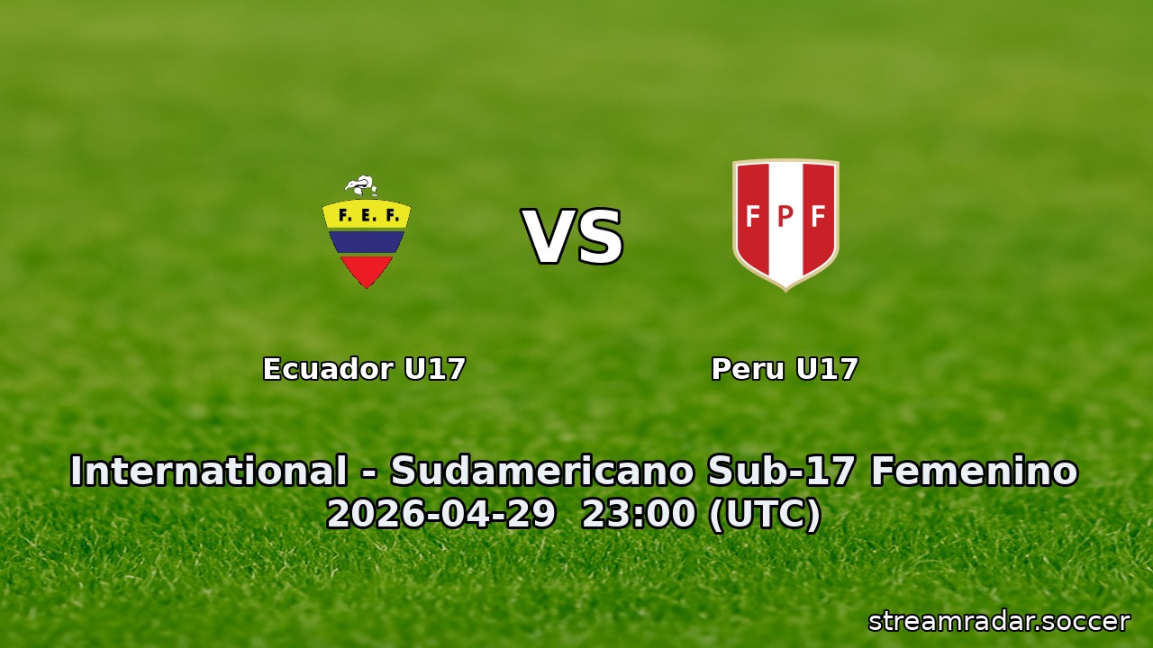 Ecuador U17 vs Peru U17