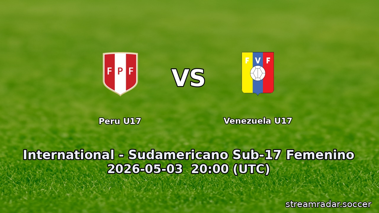 Peru U17 vs Venezuela U17