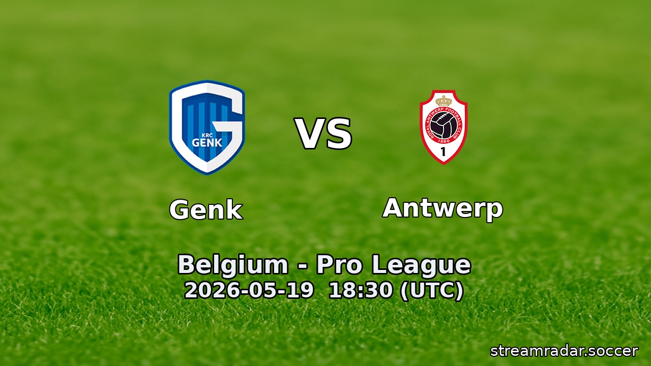 Genk vs Antwerp