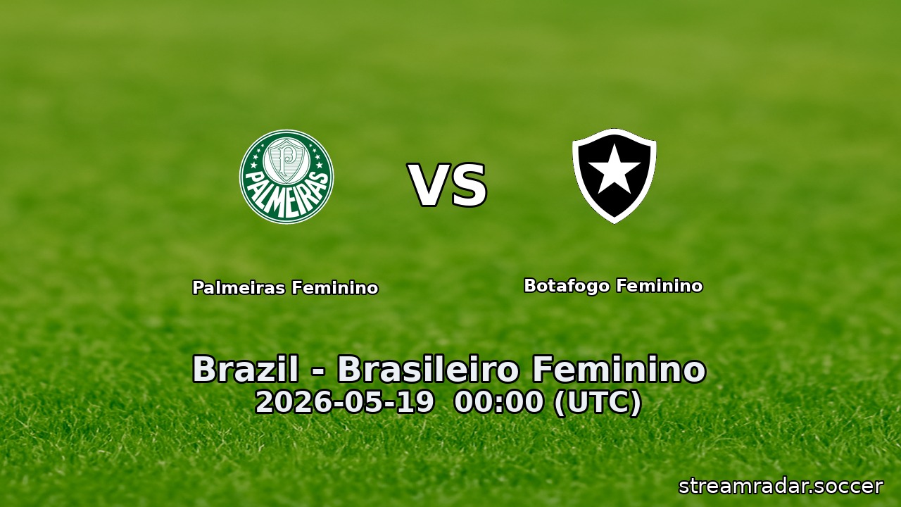 Palmeiras Feminino vs Botafogo Feminino