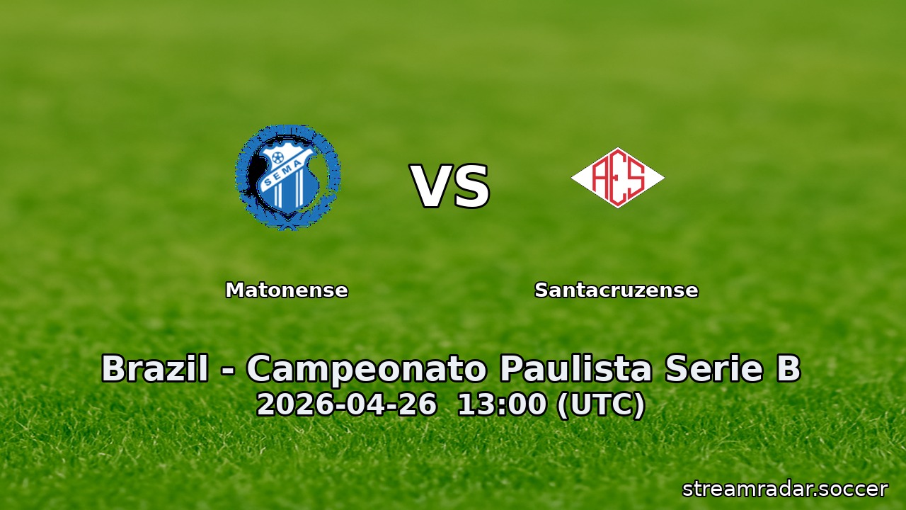 Matonense vs Santacruzense